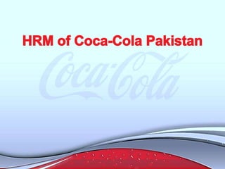 HRM process of coca cola beverages of pakistan ltd.