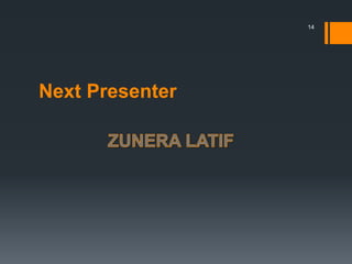 Next Presenter
14
 