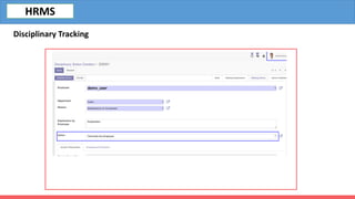 HRMS
Disciplinary Tracking
 