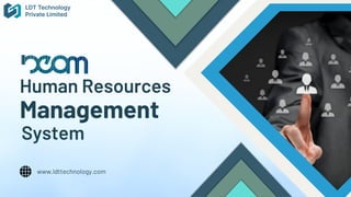 Human Resources
Management
www.ldttechnology.com
System
 