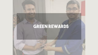 Amazon	founder	Jeﬀ	Bezos	has	put	money	into	General	Fusion
Green Rewards
 