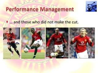Performance Management… and those who did not make the cut.