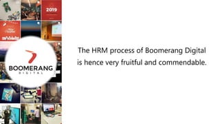 Human Resource Management of Boomerang Digital