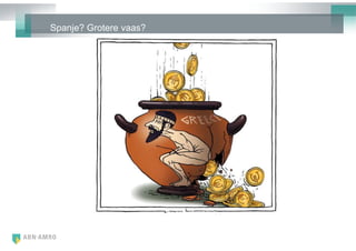 Spanje? Grotere vaas?
 