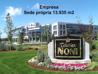 Empresa Sede própria 13.935 m2 