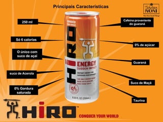 250 ml Só 6 calorias O único com suco de açaí Principais Características Cafeína proveniente do guaraná 0% de açúcar Guaraná Taurina 0% Gordura saturada suco de Acerola Suco de Maçã 