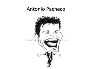 Antonio Pacheco
 