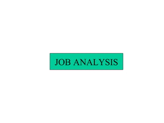 JOB ANALYSIS
 