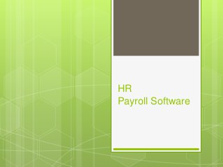 HR
Payroll Software
 