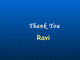 Thank You Ravi   