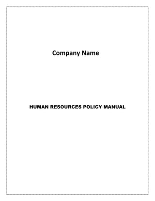 Company Name
HUMAN RESOURCES POLICY MANUAL
 