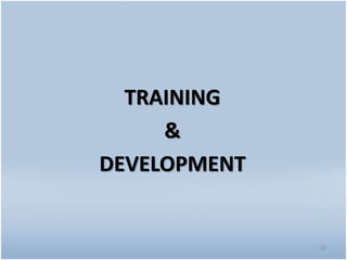TRAINING
&
DEVELOPMENT
26
 