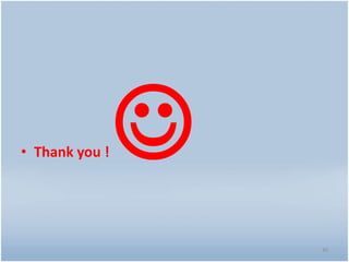 • Thank you ! 
40
 