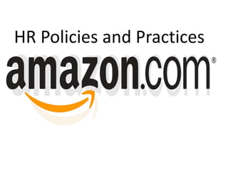 HR Policies and Practices
 