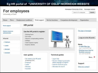 Eg:HR portal of “UNIVERSITY OF OSLO”-NORWEIGN WEBSITE 
 