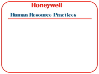Human Resource Practices
 