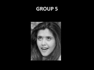 GROUP 5 