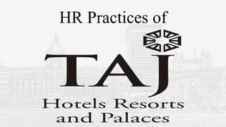 HR Practices of
 