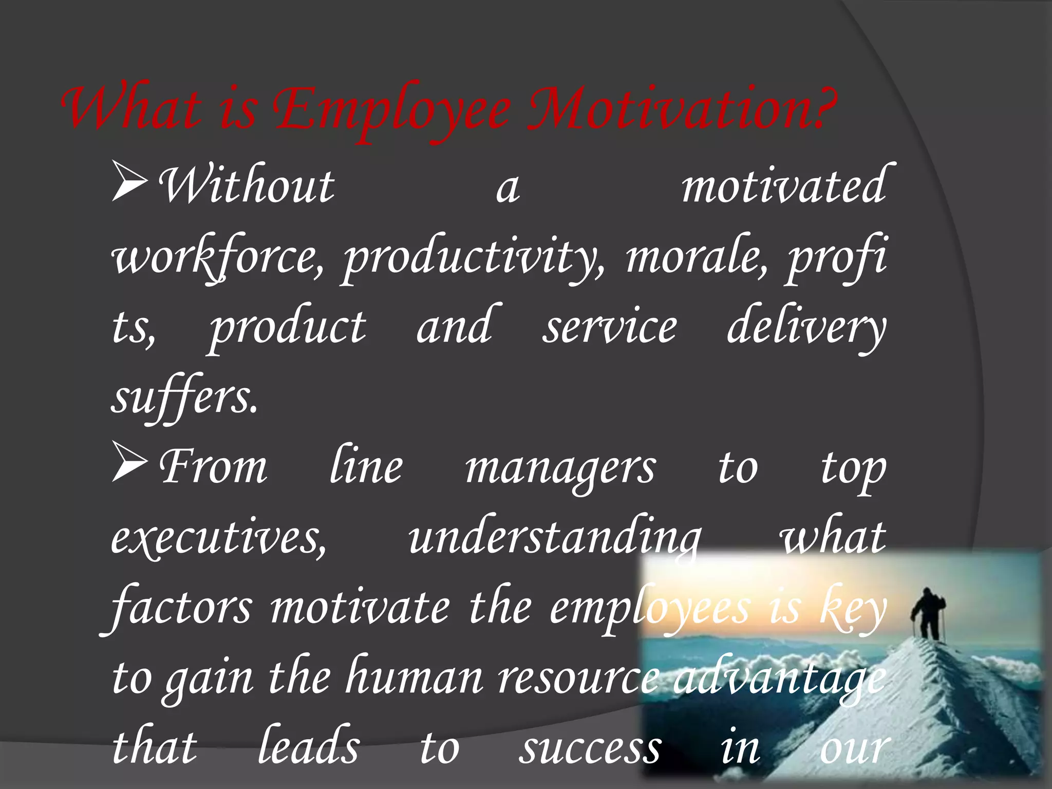 Why is Motivation Required?Motivation helps you get started 