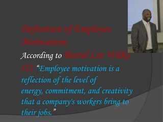 Motivation helps you keep moving 