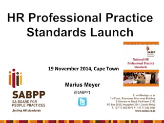 19 
November 
2014, 
Cape 
Town 
Marius Meyer 
@SABPP1 
 
