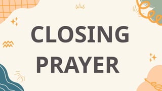 CLOSING
PRAYER
 