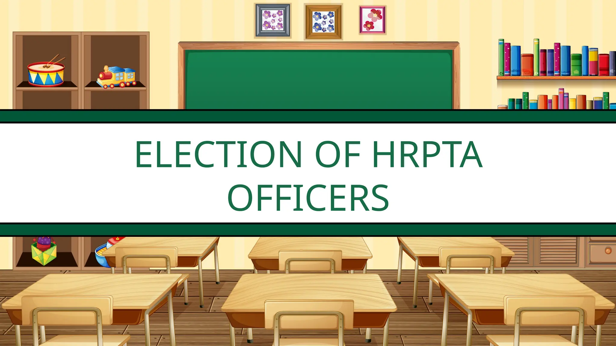 ELECTION OF HRPTA
OFFICERS