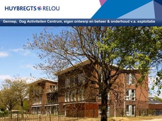 Gennep, Dag Activiteiten Centrum, eigen ontwerp en beheer & onderhoud v.a. exploitatie

Opdrachtgever : Parkvisie Bouwmanagement BV te Eindhoven
Architect

: Van Aken Architecten te Eindhoven

Bouwdirectie &
toezicht
: Parkvisie Bouwmanagement BV te Eindhoven
BVO

: 1.992 m2

Aanneemsom

: € 2.300.000,00

Start bouw

: Maart 2009

Oplevering

: Januari 2010

Voor Stichting Dichterbij bouwde Huybregts Relou geheel conform
het programma van Eisen van Stichting Dichterbij een Dag
Activiteiten Centrum in eigen ontwerp en beheer.

 