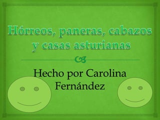Hecho por Carolina
Fernández
 