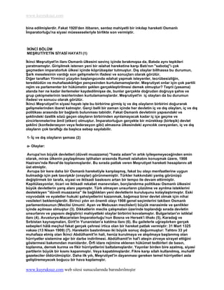 www.kuyruksuz.com

bina edilmiĢlerdir. Fakat 1920'den itibaren, sentez mahiyetli bir inkılap hareketi Osmanlı
Ġmparatorluğu'na siyasi müesseseleriyle birlikte son vermiĢtir.



ĠKĠNCĠ BÖLÜM
MEġRUTĠYETĠN SĠYASĠ HAYATI (1)

Ġkinci MeĢrutiyet'in ilanı Osmanlı ülkesini sevinç içinde bırakmıĢsa da, Batıda aynı tepkileri
yaratmamıĢtır. GiriĢilmek istenen yeni bir ıslahat hareketine karĢı Batı'nın ''sabotaj''ı çok
geçmeden imparatorluk ülkesi içinde köprübaĢılar tutmuĢtur. DıĢ olaylar billhassa bu durumun,
ġark meselesinin vardığı son geliĢmelerin ifadesi ve sonuçları olarak görülür.
Diğer taraftan Yirminci yüzyılın baĢlangıcında ıslahat yapmak isteyenler, tecrübesizliğin,
tereddüdün ve muhafazakârlığın pençesinden kurtulamamıĢlardır. MeĢrutiyet onlar için çok partili
rejim ve parlamenter bir hükümetin Ģeklen gerçekleĢtirilmesi demek olmuĢtur? TeĢrii (yasama)
alanda her ne kadar ilerlemeler kaydedilmiĢse de, bunlar gerçekte doğrudan doğruya Ģahıs ve
grup çekiĢmelerinin tesirlerinden kurtulamamıĢlardır. MeĢrutiyet'in iç olayları da bu durumun
ifadesi ve sonucu olarak görülür.
Ġkinci MeĢrutiyet'in siyasi hayatı iĢte bu birbirine girmiĢ iç ve dıĢ olayların birbirini doğurarak
geliĢmelerinden ibaret kalmıĢtır. Gerçi belli bir zaman içinde her devletin iç ve dıĢ olayları, iç ve dıĢ
politikası arasında bir bağlantı bulunması tabiidir. Fakat Osmanlı devletinin yapısındaki ve
Ģeklindeki özellik sözü geçen olayların birbirinden ayrılamayacak kadar iç içe geçme ve
zincirlenmelerine âmil (etken) olmuĢtur. Ġmparatorluğun gerçekte bir mürekkep (birleĢik) devlet
Ģeklini (konfederasyon veya federasyon gibi) almasına ülkesindeki ayırıcılık cereyanları, iç ve dıĢ
olayların çok taraflığı da baĢlıca sebep sayılabilir.

1- Ġç ve dıĢ olayların Ģeması (2)

a- Olaylar:

 Avrupa'nın büyük devletleri (düveli muazzama) ''hasta adam''ın artık iyileĢemeyeceğinden emin
olarak, miras ülkenin paylaĢılması iĢtihaları arasında Rumeli ıslahatını konuĢmak üzere, 1908
Haziranı'nda Reval'de toplanmıĢlardır. Bu sırada patlak veren MeĢrutiyet hareketi hesaplarını alt
üst etmiĢtir.
 Avrupa bir kere daha bir Osmanlı hareketiyle karĢılaĢmıĢ, fakat bu olayı menfaatlerine uygun
bulmadığı için pek tasvipkâr (onaylar) görünmemiĢtir. Türkler hakkındaki yanlıĢ görünüĢü
değiĢtirmek bir tarafa, siyasi ve iktisadi baskısını artan bir tempo ile devam ettirmiĢtir.
Kapitülasyonlar, ticari ve iktisadi rekabet manevraları, borçlandırma politikası Osmanlı ülkesini
büyük devletlerin yarıĢ alanı yapmıĢtır. Türk olmayan unsurların çözülme ve ayrılma isteklerini
destekleyen ''düveli muazzama'' ile bağlılıkları yeni devletlerin kuruluĢunu kolaylaĢtırmıĢtır. Eski
voyvodalık ve eyaletler hukuki Ģahsiyetlerini kazanmak, bağımsız birer devlet olmak için nihai
vesileleri beklemiĢlerdir. Birinci yılın en önemli olayı 1908 genel seçimlerini takiben Osmanlı
parlamentosunun (Meclisi Umumi: Ayan ve Mebusan meclisleri) büyük merasimle ve Ģenlikler
içinde açılması olmuĢtur (3). Dikkatlerin meclis çalıĢmaları üzerinde toplandığı sırada devletin
unsurlarını ve yapısını değiĢtirici mahiyetteki olaylar birbirini kovalamıĢtır. Bulgaristan'ın istiklal
ilanı (4). Avusturya-Macaristan Ġmparatorluğu'nun Bosna ve Hersek'i ilhakı (5), Karadağ ve
Sırbistan kaynaĢmaları, Girit'in Yunanistan'a katılma ilanı (6). Bu gailelerle uğraĢılırken gerçek
sebepleri hâlâ meçhul fakat gerçek çehresi irtica olan bir hareket patlak vermiĢtir: 31 Mart 1325
vakası (13 Nisan 1909) (7). Hareketin bastırılması iki büyük sonuç doğurmuĢtur: Tahtını 33 yıl
muhafaza etmiĢ olan Ġkinci Abdülhamit'in hali, henüz kurulmaya ve alıĢılmaya baĢlanmıĢ olan
hürriyetler sistemine ağır bir darbe indirilmesi. Abdülhamit'in hal'i ateĢin zirveye sirayet ettiğini
göstermesi bakımından manidardır. Örfi idare rejimine eklenen hükümet tedbirleri de basın,
toplanma, dernek kurma ve fikir hürriyetlerini baltalamıĢlardır. Yayınlar birden bire azalmıĢ, siyasi
partilerin büyük bir kısmı kapanmıĢtır. Veya kapatılmıĢlardır. Fikre karĢı silah kullanılmıĢ, muhalif
gazeteciler öldürülmüĢtür. Daha ilk yılı, MeĢrutiyet'in dayanması gereken temel hürriyetleri asla
geliĢtiremeyecek boğucu bir hava kaplamıĢtır.

www.kuyruksuz.com web sitesi sunucularında barındırılmıştır
 