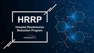 HRRP
Hospital Readmission
Reduction Program
 