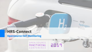 HRS-Connect
Opensource IIoT-Monitoring
 