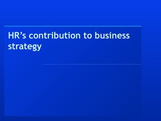 HR’s contribution to business strategy 