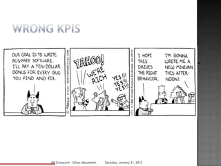 “What is the moral of
   the story?”

   HR Scorecard - Gihan Aboueleish   Saturday, January 21, 2012
 