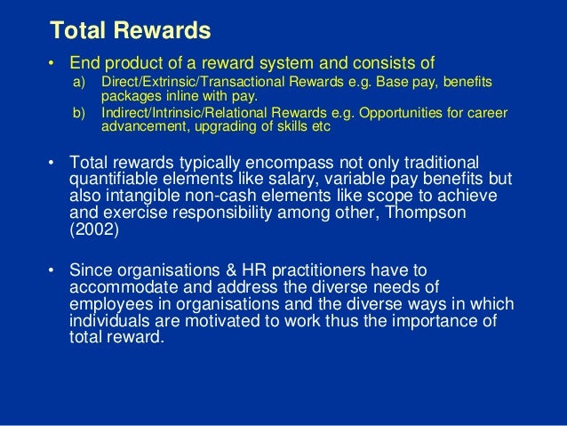 The Role Of Total Reward And Motivation