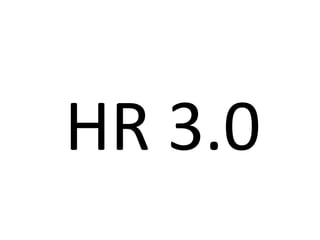 HR 3.0
 