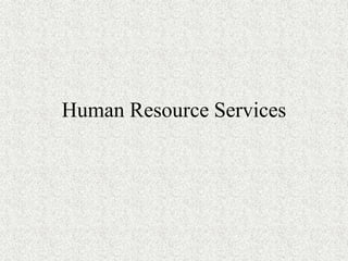 Human Resource Services
 