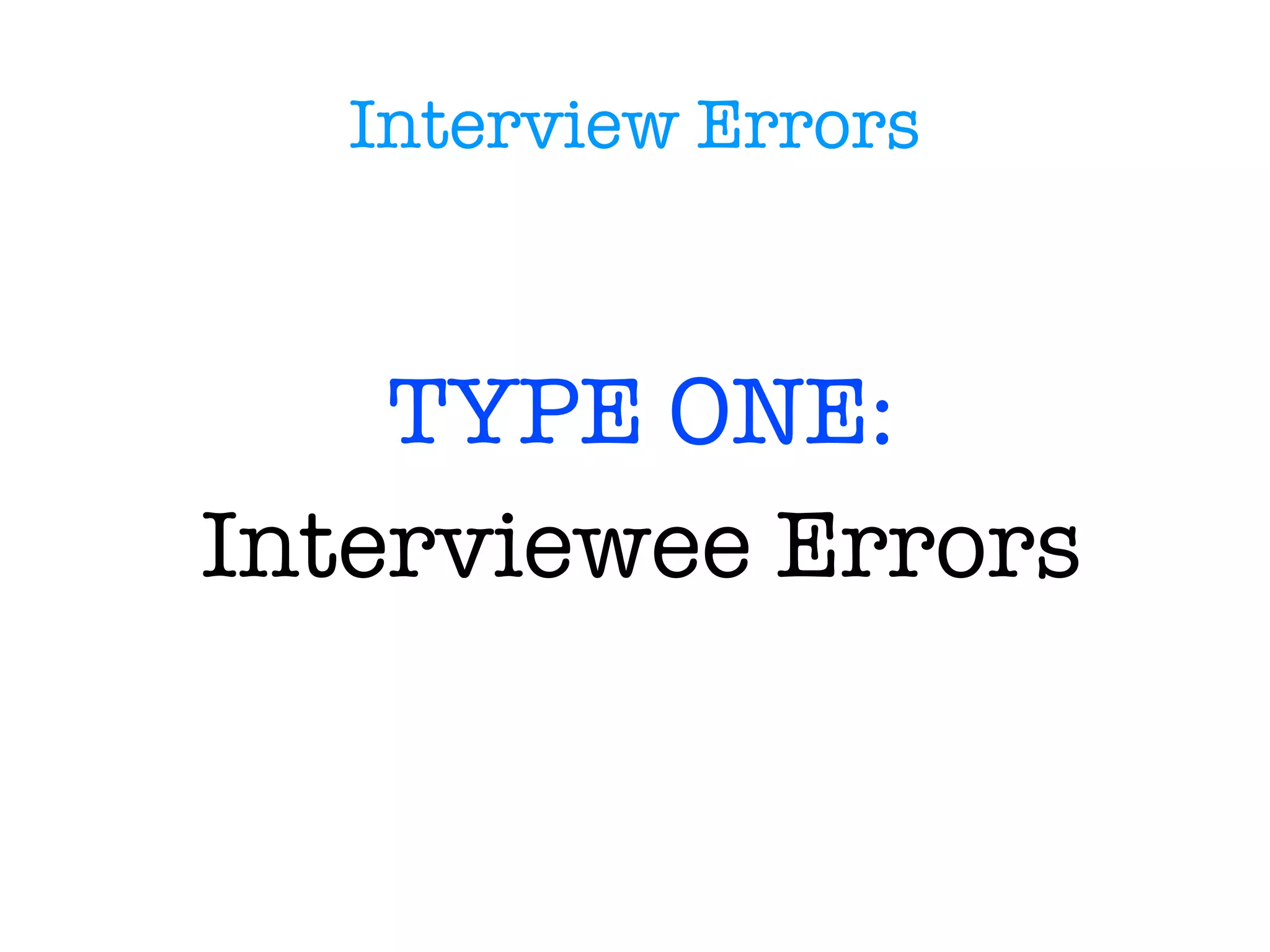 The Interview Process STAGE FOUR: Termination of Interview 