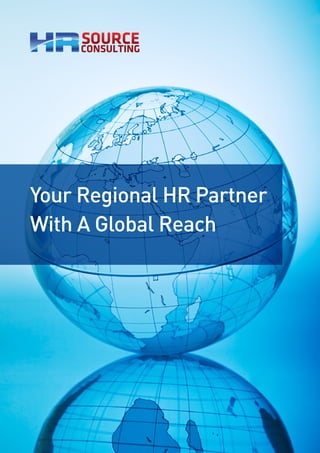 Your Regional HR Partner
With A Global Reach
 