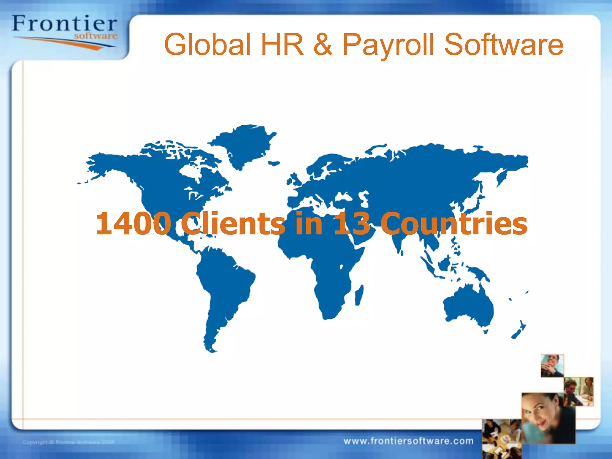 Global HR & Payroll Software1400 Clients in 13 Countries