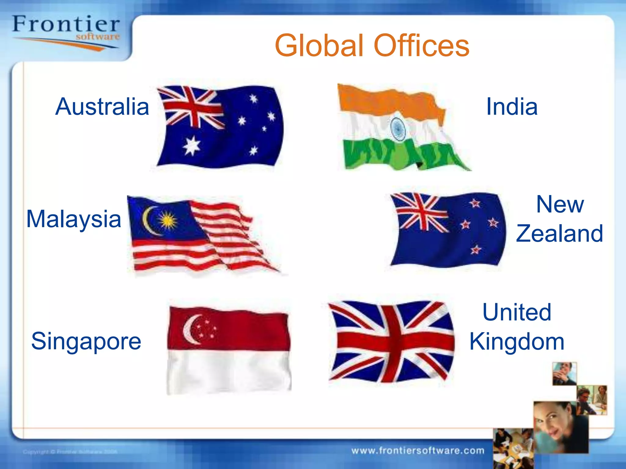 Global OfficesAustraliaIndiaNew ZealandMalaysiaUnited KingdomSingapore