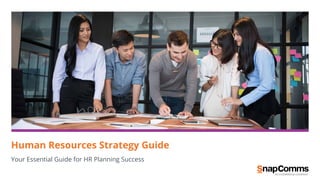 Human Resources Strategy Guide
Your Essential Guide for HR Planning Success
 