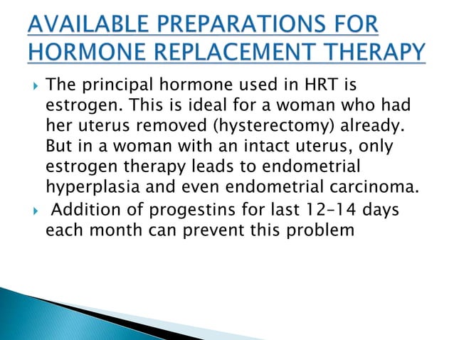 HORMONE REPLACEMENT THERAPY (HRT) | PPTX | Menopause | Endocrine and ...