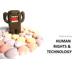 HUMAN  RIGHTS &  TECHNOLOGY ,[object Object]