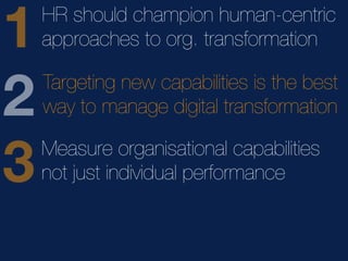 Growing & Grafting New Organisational Tissue:  HR’s Role in Change
