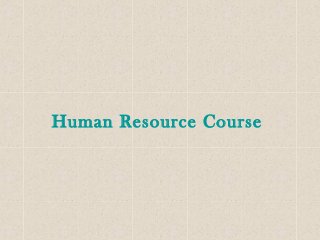 Human Resource Course
 