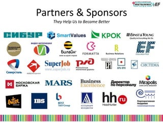 Partners & Sponsors
They Help Us to Become Better
 