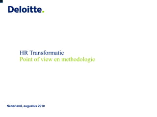 HR Transformatie Nederland, augustus 2010 ,[object Object],% 