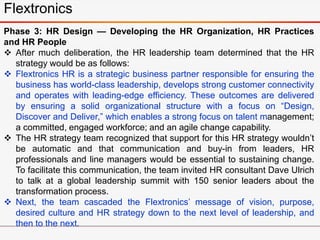 Phase 3: HR Design — Developing the HR Organization, HR Practices
and HR People
 After much deliberation, the HR leadersh...