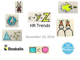 HR#Trends# 
November#10,#2014# 
 